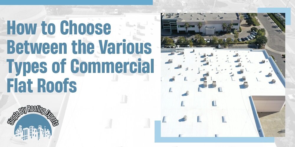 types of Commercial Flat Roofs
